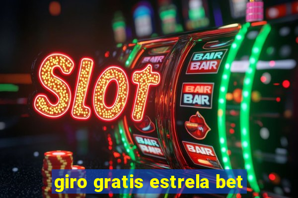 giro gratis estrela bet